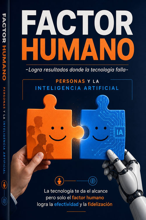Factor Humano/Logra resultados donde la tecnologia falla